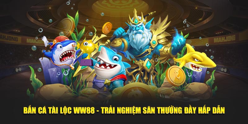 bắn cá tài lộc thumb ww88