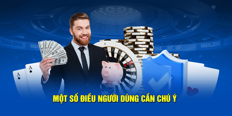 Một vài lưu ý cho người dùng khi sử dụng dịch vụ WW88